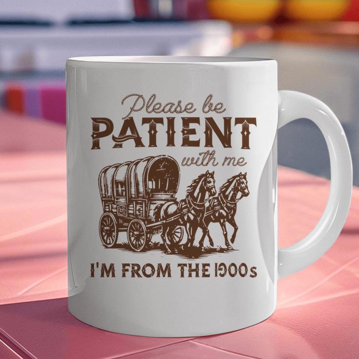 Vintage Please Be Patient With Me I'm From The 1900s Western Graphic Print Coffee Mug Vintage Please Be Patient With Me I'm From The 1900s Western Graphic Print Coffee Mug