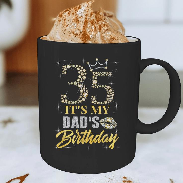35 It's My Dad's Birthday Crown Happy 35 Years Old Graphic Print Coffee Mug