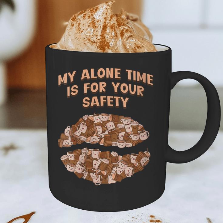 My Alone Time Is For Your Safety Coffee Lover Introvert Graphic Print Coffee Mug