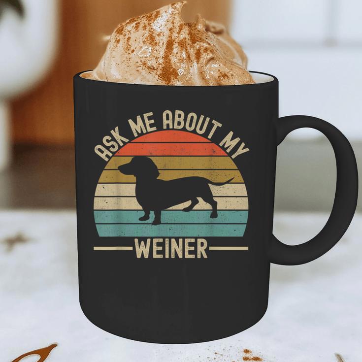 Ask Me About My Weiner Dachshund Dad Graphic Print Coffee Mug