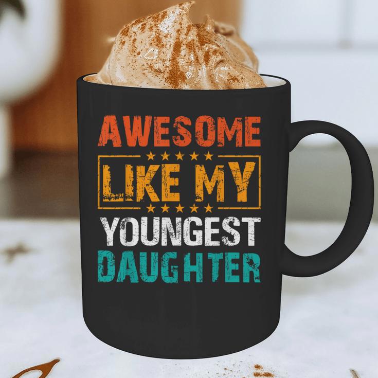 Awesome Like My Youngest Daughter Father’s Day Humor Dad Mom Graphic Print Coffee Mug