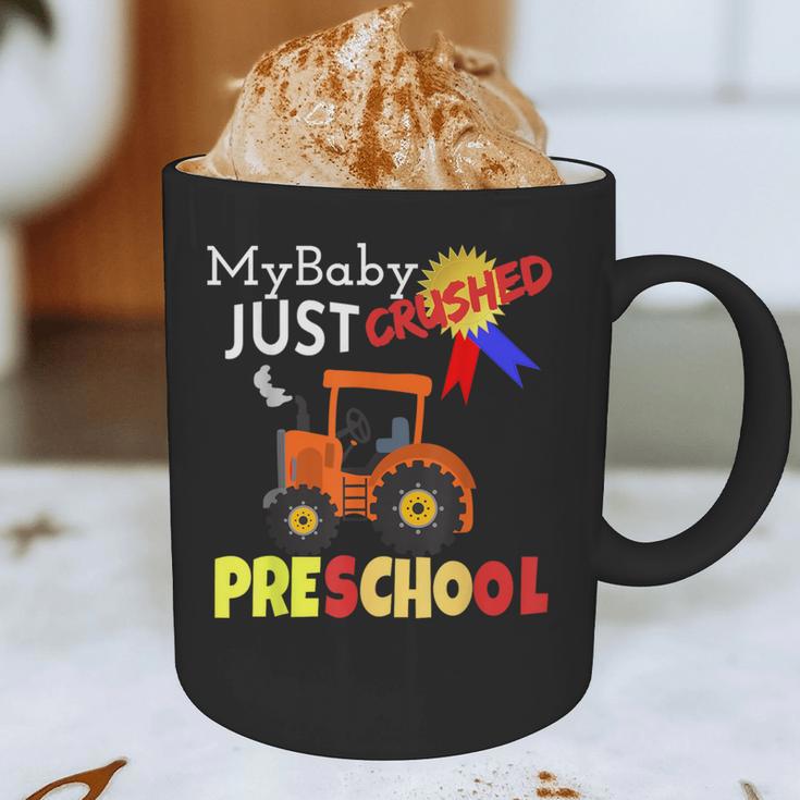 My Baby Just Crushed Preschool Graduation Graphic Print Coffee Mug