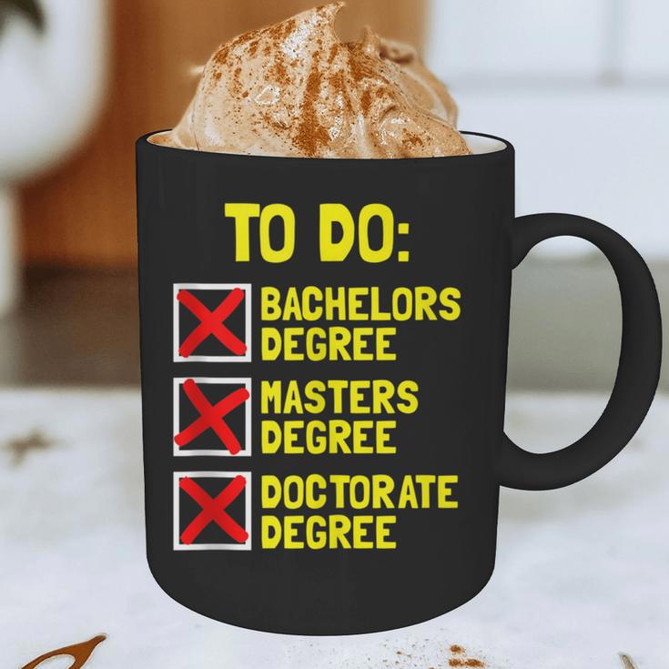 Bachelors Masters Doctorate Degree DR PHD Graduation Graphic Print Coffee Mug