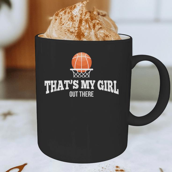 Basketball For Mom & Dad That's My Girl T-Shirt Graphic Print Coffee Mug