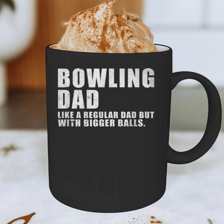 Bowling Dad Like A Regular Dad But Bigger Balls Bowling Dad Graphic Print Coffee Mug