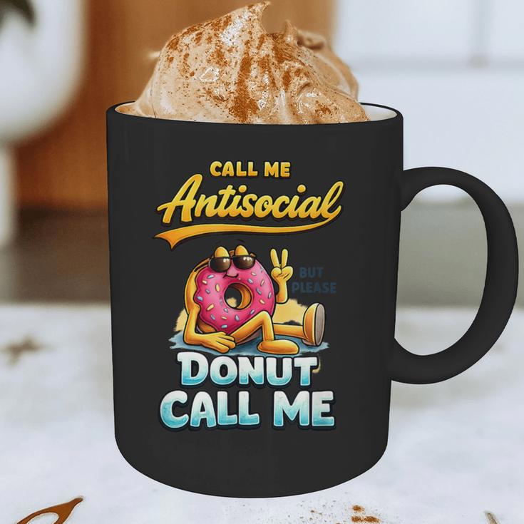 Call Me Antisocial Donut Pun Introvert Quote Graphic Print Coffee Mug Call Me Antisocial Donut Pun Introvert Quote Graphic Print Coffee Mug