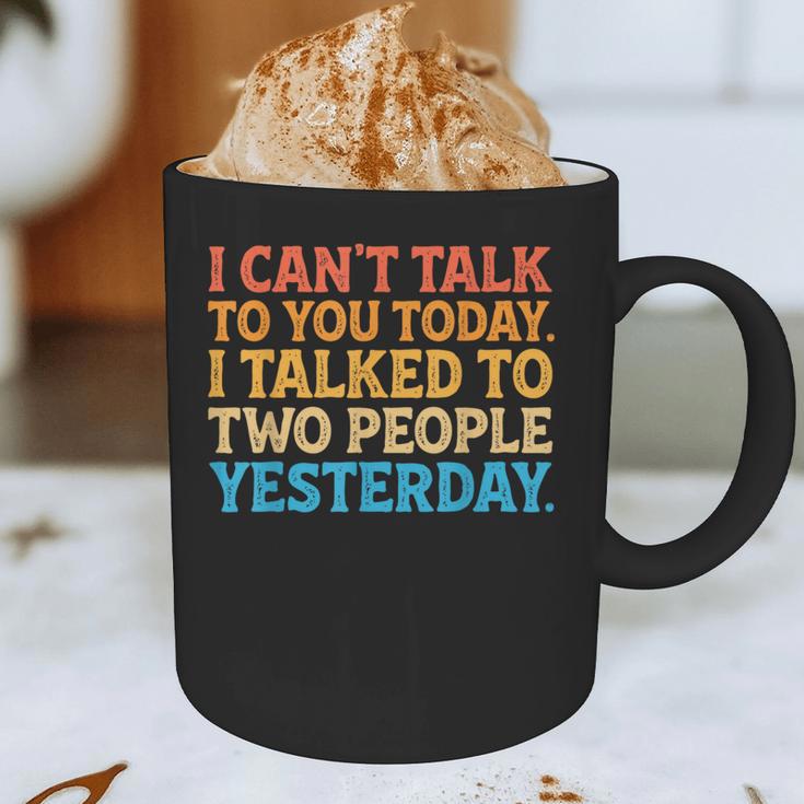 I Can't Talk To You Today Introvert Sarcastic Joke Graphic Print Coffee Mug I Can't Talk To You Today Introvert Sarcastic Joke Graphic Print Coffee Mug