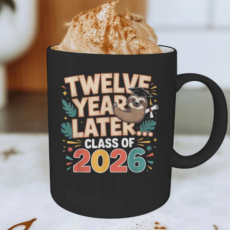 Class Of 2026 Senior Twelve Years Later Sloth Graduation Graphic Print Coffee Mug