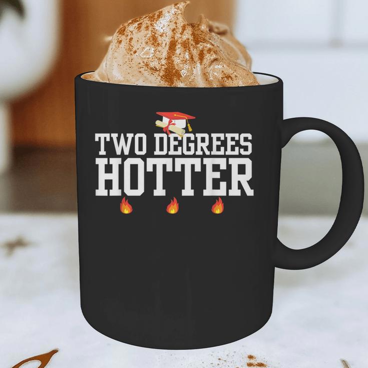 College Masters Degree Graduation Two Degrees Hotter Graphic Print Coffee Mug