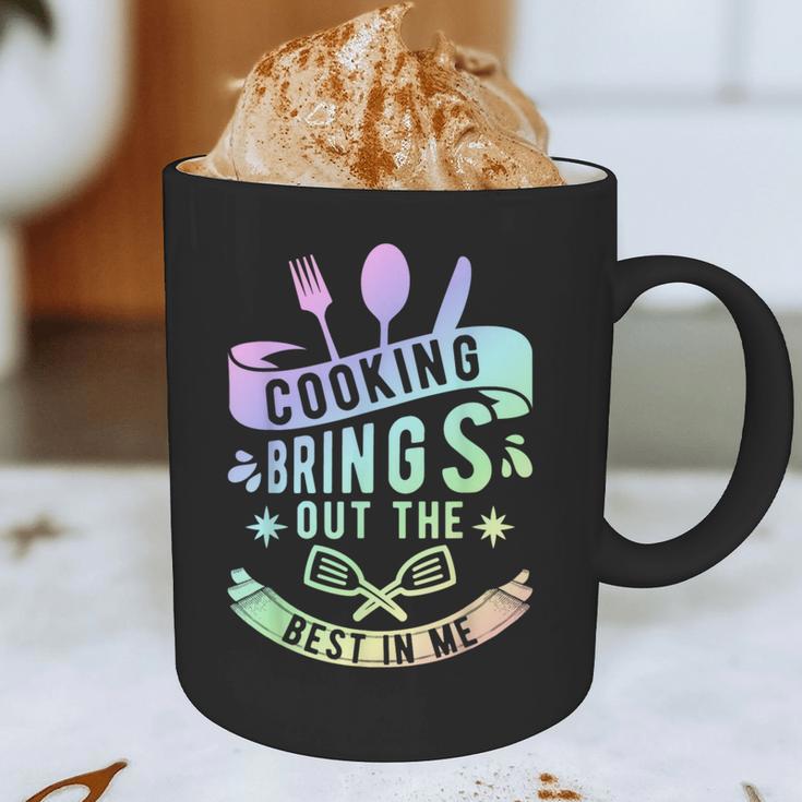 Cooking Brings Out The Best In Me Crafting Flavorful Memory Graphic Print Coffee Mug Cooking Brings Out The Best In Me Crafting Flavorful Memory Graphic Print Coffee Mug