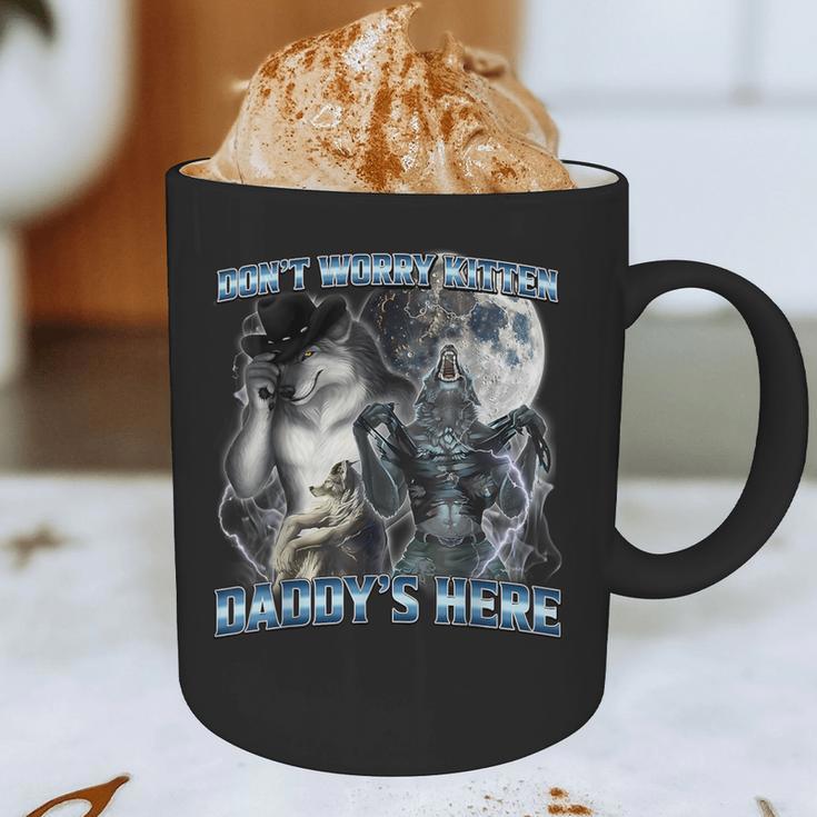 Cool Alpha Wolf Meme Don't Worry Kitten Daddy's Here Graphic Print Coffee Mug