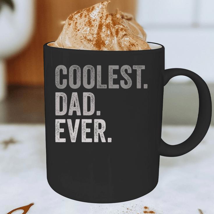 Coolest Dad Ever For Greatest Number 1 Dad Best Father Graphic Print Coffee Mug