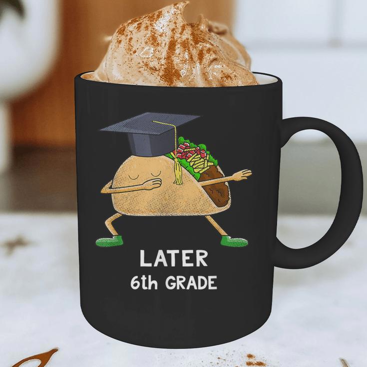 Dabbing Taco 6th Grade Graduation Shirt Sixth Grade Later Graphic Print Coffee Mug
