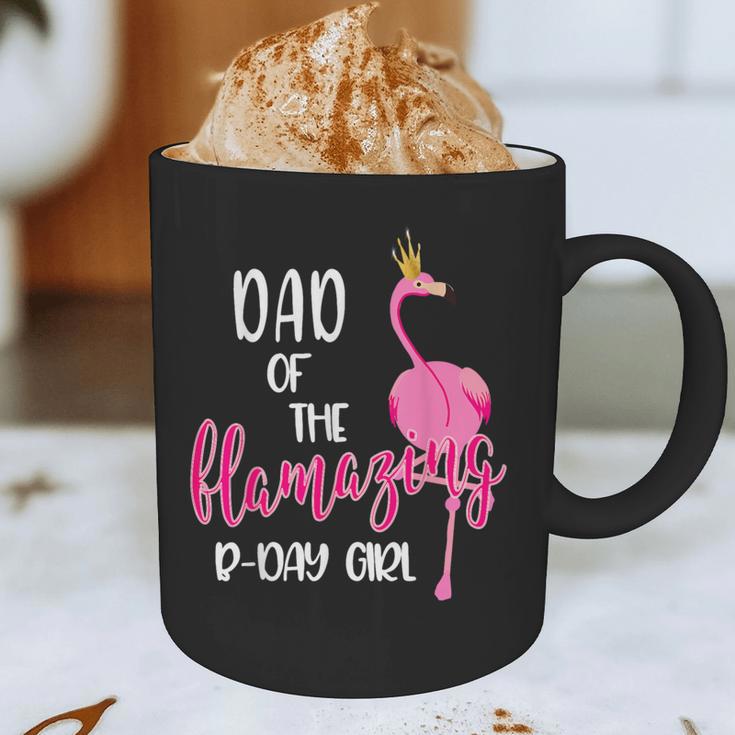 Dad Of B-Day Girl Flamazing Pink Flamingo Birthday Party Graphic Print Coffee Mug Dad Of B-Day Girl Flamazing Pink Flamingo Birthday Party Graphic Print Coffee Mug