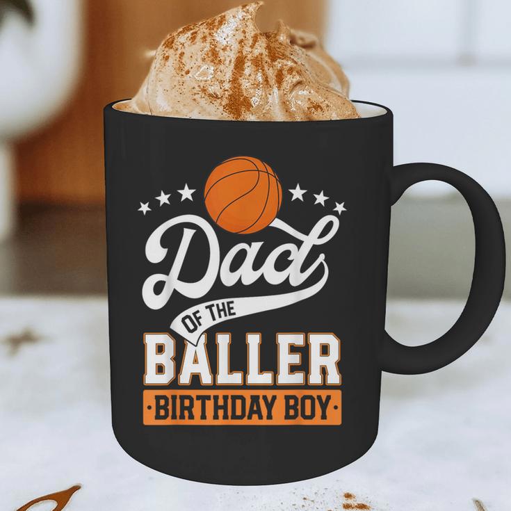 Dad Of The Baller Birthday Boy Basketball Themed Party Graphic Print Coffee Mug