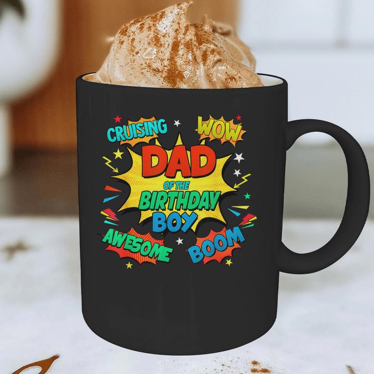 Dad Of The Birthday Boy Shirt Father Superhero Comic Party Graphic Print Coffee Mug Dad Of The Birthday Boy Shirt Father Superhero Comic Party Graphic Print Coffee Mug