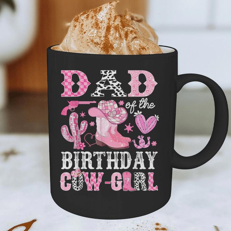 Dad Of The Birthday Cow-Girl Rodeo Cowgirl Bday Graphic Print Coffee Mug Dad Of The Birthday Cow-Girl Rodeo Cowgirl Bday Graphic Print Coffee Mug