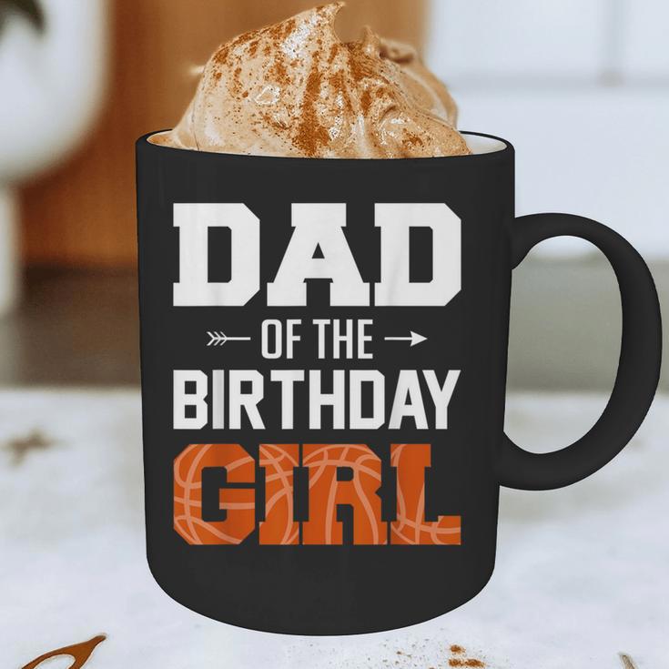 Dad Of The Birthday Girl Basketball Dad Family Matching Graphic Print Coffee Mug