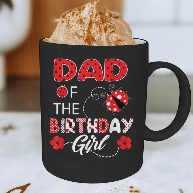 Dad Of The Birthday Girl Family Ladybug Birthday Graphic Print Coffee Mug
