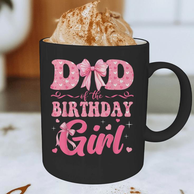 Dad Of The Birthday Girl Family Pink Coquette Bow Graphic Print Coffee Mug
