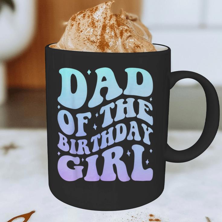 Dad Of The Birthday Girls Teens Kid Family Matching Birthday Graphic Print Coffee Mug