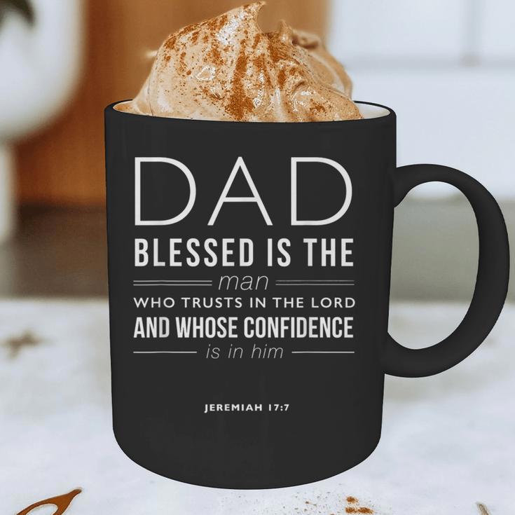 Dad Blessed Is The Man Jeremiah 17 Graphic Print Coffee Mug