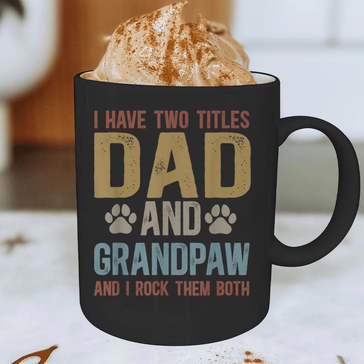 Dad And Grandpaw Dog Grandpaw Grandpa Men Graphic Print Coffee Mug
