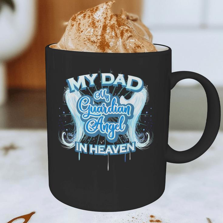 My Dad Is My Guardian Angel In Heaven Loss Father Memorial Graphic Print Coffee Mug