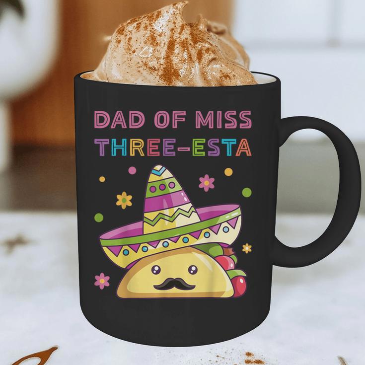 Dad Of Miss Three-Esta Mexican Fiesta 3rd Birthday Outfit Graphic Print Coffee Mug