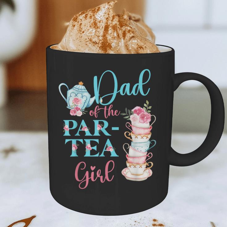Dad Of The Par-Tea Girl Floral Tea Party Birthday Family Graphic Print Coffee Mug
