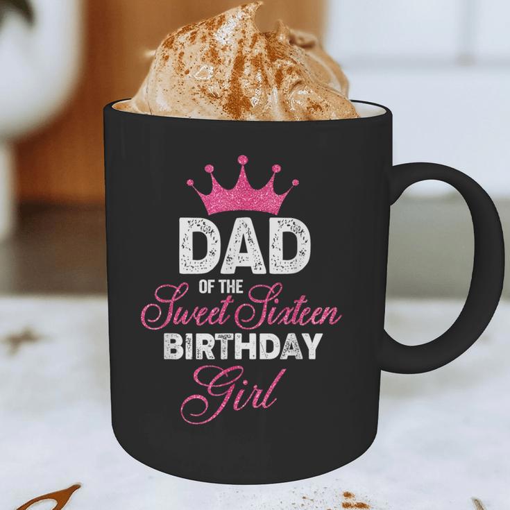 Dad Of The Sweet Sixteen Birthday Girl 16th Pink Crown Graphic Print Coffee Mug