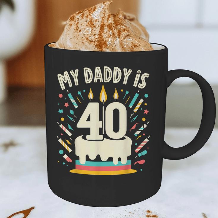My Daddy Is 40 Years Old Father 40th Birthday Dad Graphic Print Coffee Mug