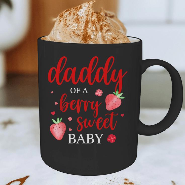 Daddy Of A Berry Sweet One Strawberry Baby First Birthday Graphic Print Coffee Mug
