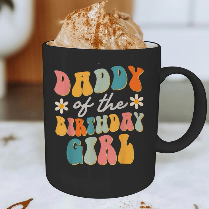 Daddy Of The Birthday Girl Groovy Themed Father Dad Graphic Print Coffee Mug