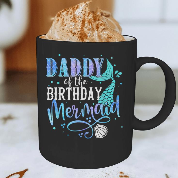 Daddy Of The Birthday Mermaid Family Matching Dad Papa Graphic Print Coffee Mug