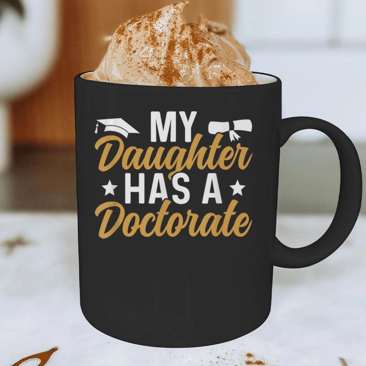 My Daughter Has A Doctorate Graduation Mom PhD Graduate Mom Graphic Print Coffee Mug