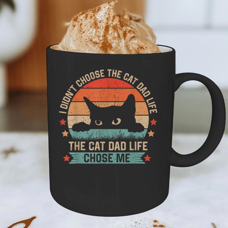 I Didn't Choose The Cat Dad Life The Cat Dad Life Chose Me Graphic Print Coffee Mug