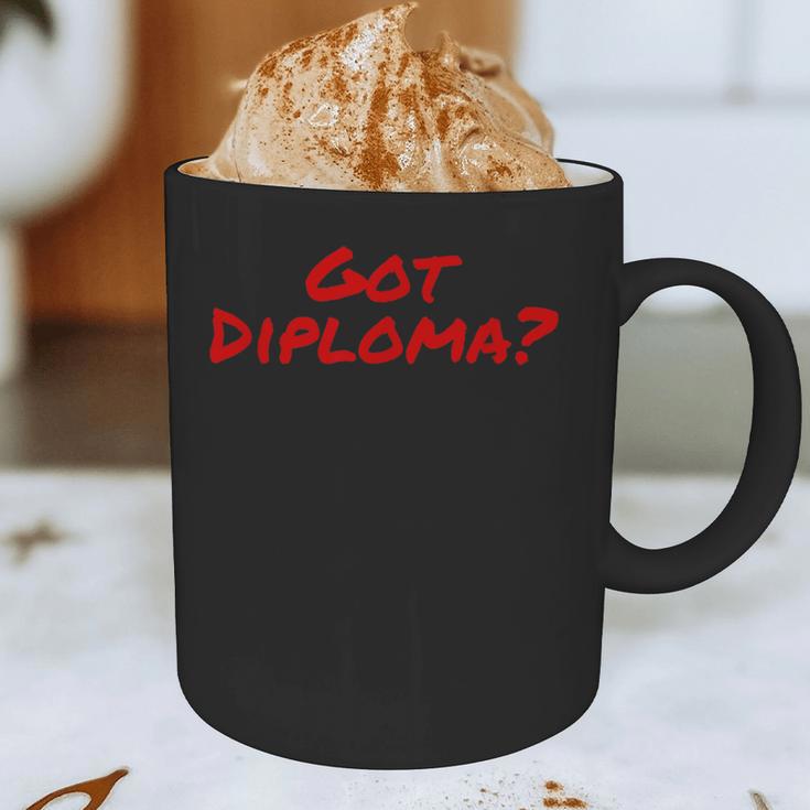 Got Diploma Graduation 2018 Graphic Print Coffee Mug