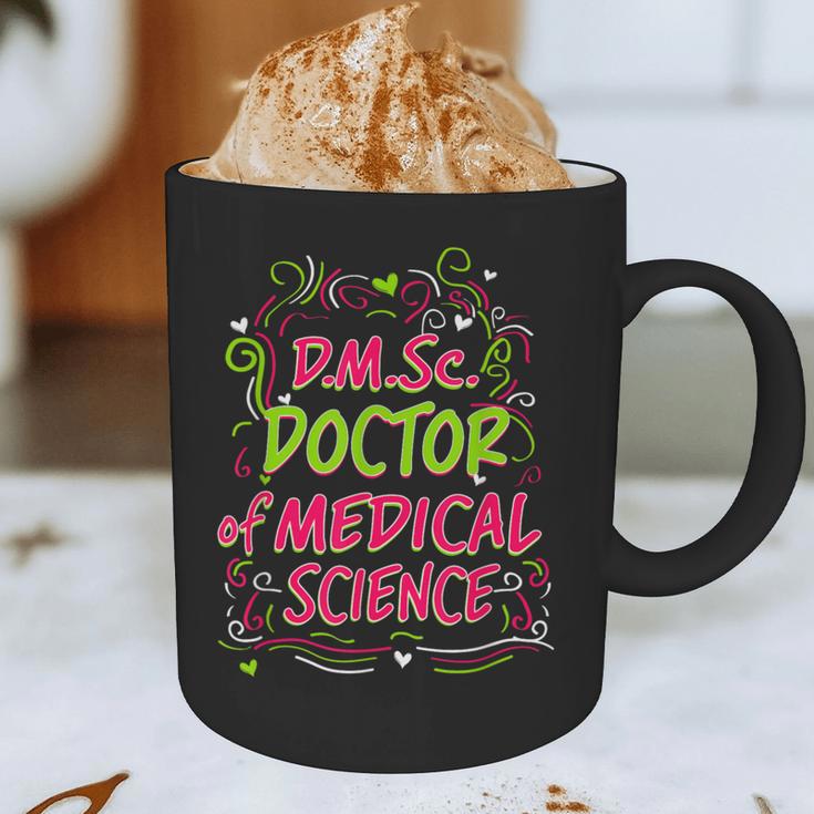 DMSc Doctor Of Medical Science Doctorate Graduation Graphic Print Coffee Mug