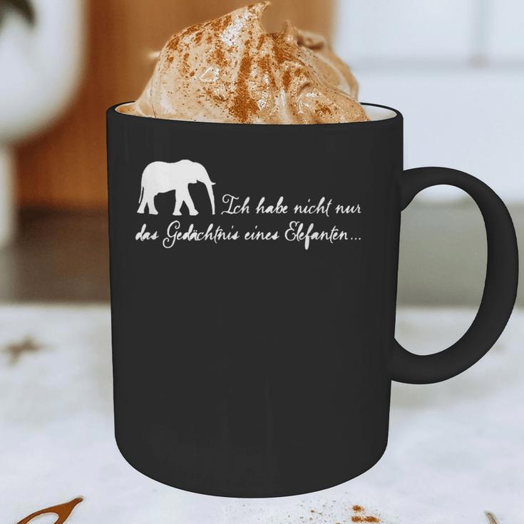 I Don't Just Have The Memory Of An Elephant Graphic Print Coffee Mug I Don't Just Have The Memory Of An Elephant Graphic Print Coffee Mug