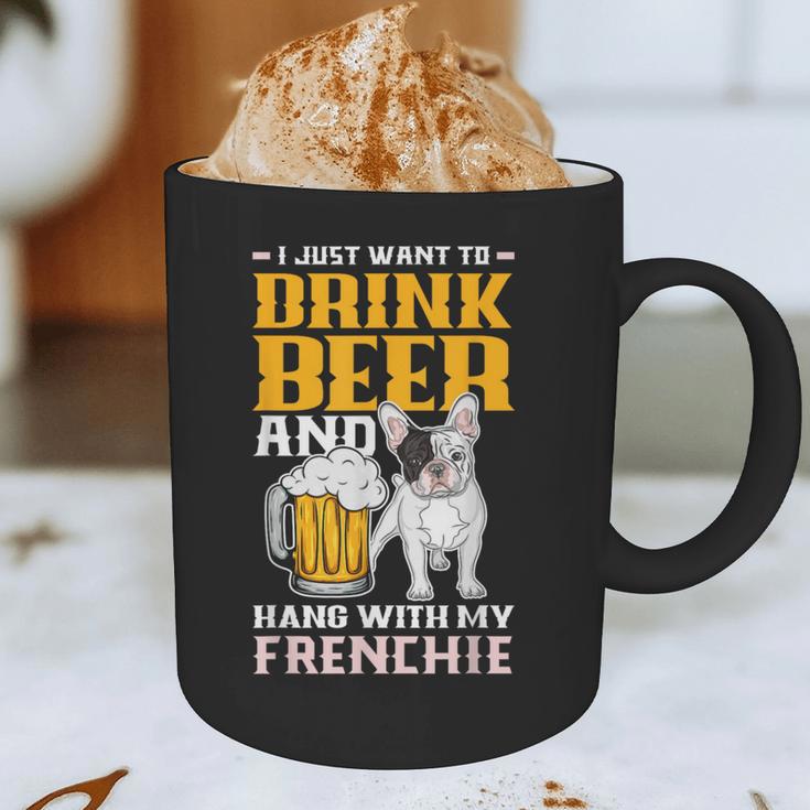 Drink Beer & Hang With My Frenchie French Bulldog Dad For Men Women Graphic Print Coffee Mug