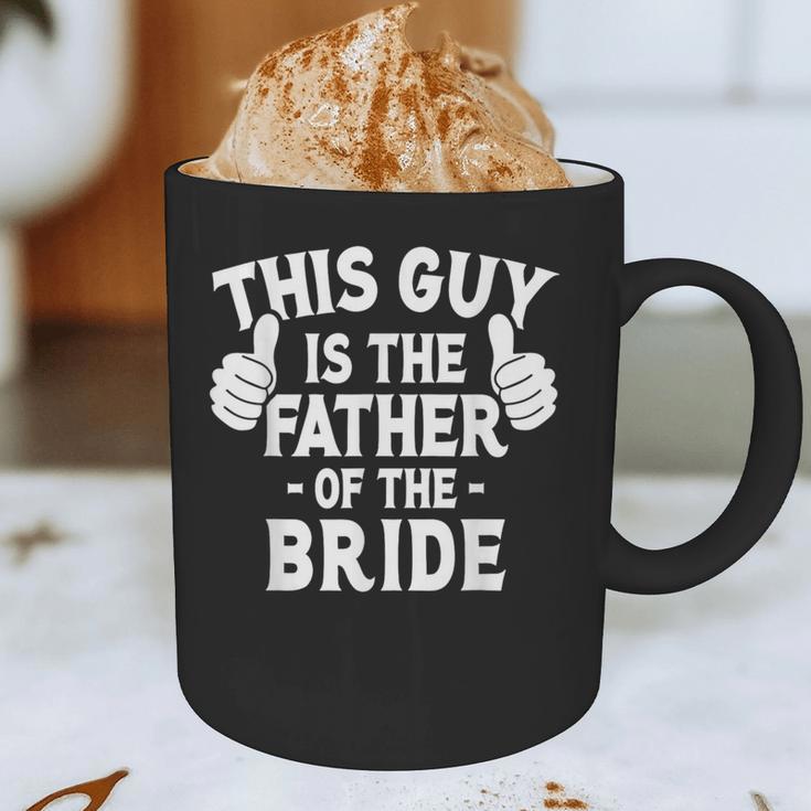 This Is The Father Of The Bride Wedding Marriage Bride Dad Graphic Print Coffee Mug