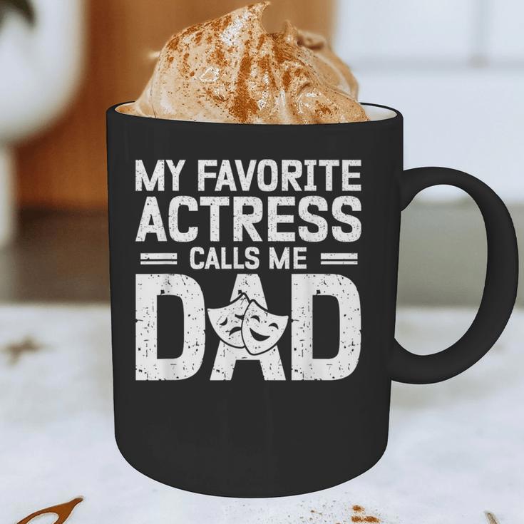 My Favorite Theatre Actress Dad Theatre Dad Theatre Father Graphic Print Coffee Mug My Favorite Theatre Actress Dad Theatre Dad Theatre Father Graphic Print Coffee Mug