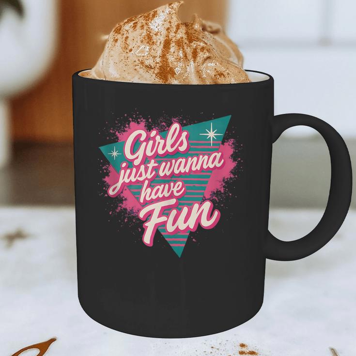 Girls Just Wanna Have Fun Retro 80s Nostalgia Night Out Graphic Print Coffee Mug