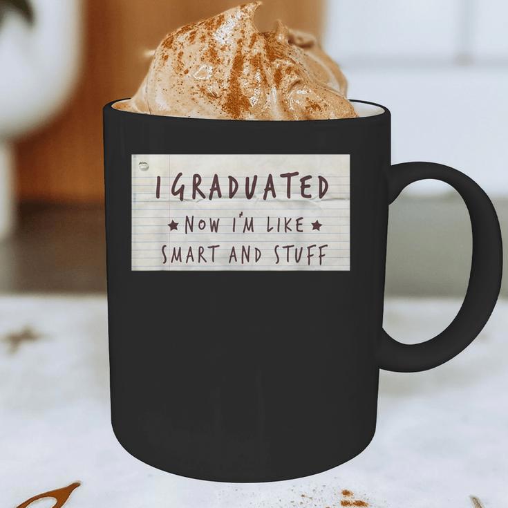 I Graduated Now I'm Like Smart & Stuff Tee Graduation Shirts Graphic Print Coffee Mug