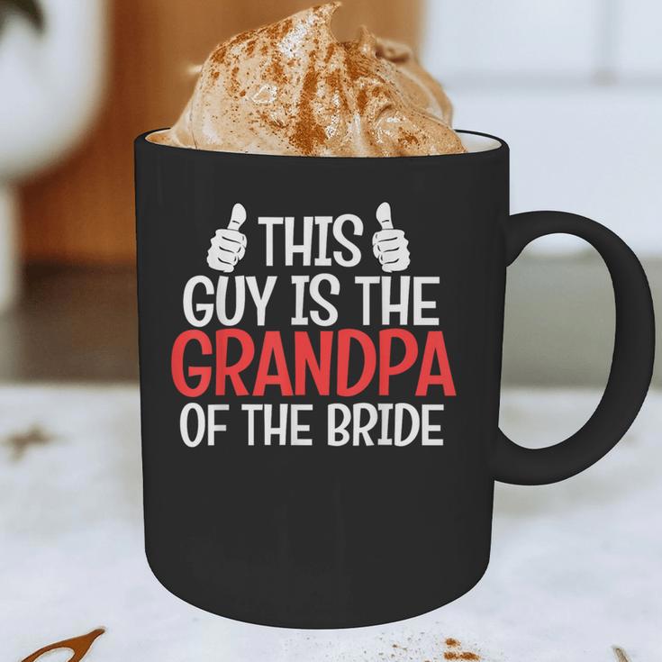 Grandpa Of The Bride Wedding Bride Grandfather Men Dad Graphic Print Coffee Mug