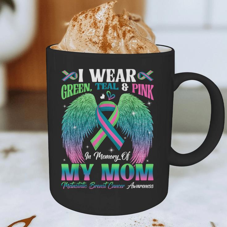 Green Teal Pink In Memory Of My Mom Metastatic Breast Cancer Graphic Print Coffee Mug Green Teal Pink In Memory Of My Mom Metastatic Breast Cancer Graphic Print Coffee Mug