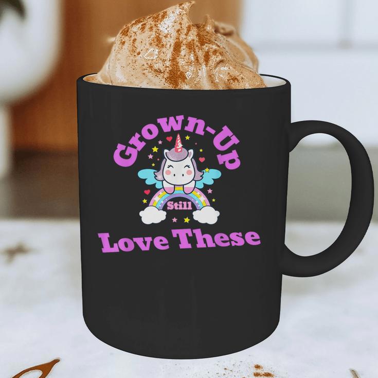 Grown-Up Still Love These Magical Unicorn Nostalgia Graphic Print Coffee Mug