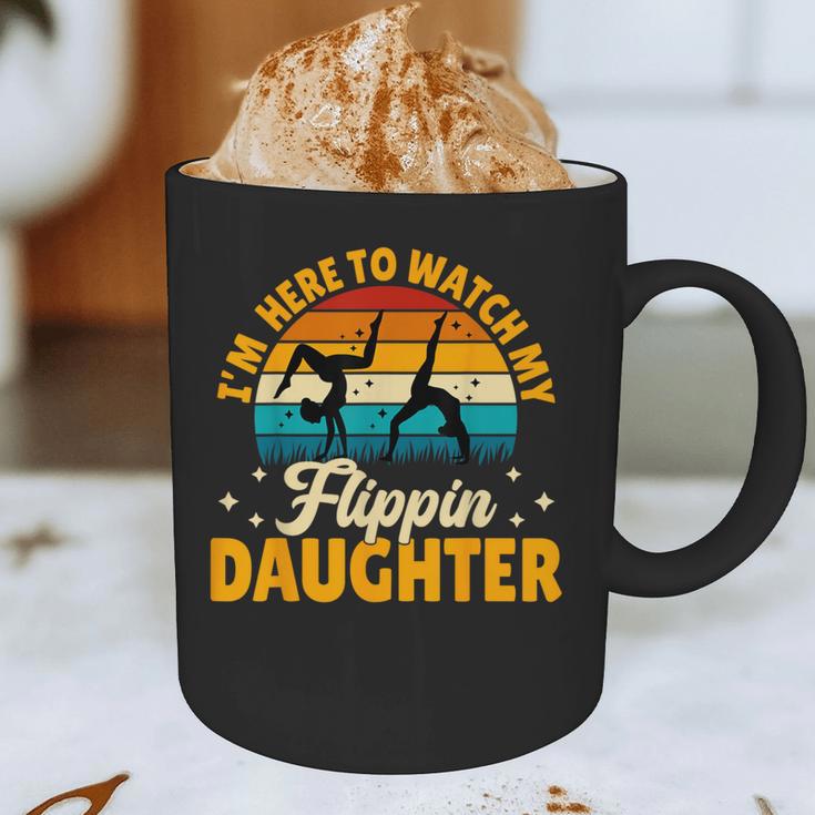 Gymnastics Mom Dad I'm Here To Watch My Flippin' Daughter Graphic Print Coffee Mug Gymnastics Mom Dad I'm Here To Watch My Flippin' Daughter Graphic Print Coffee Mug
