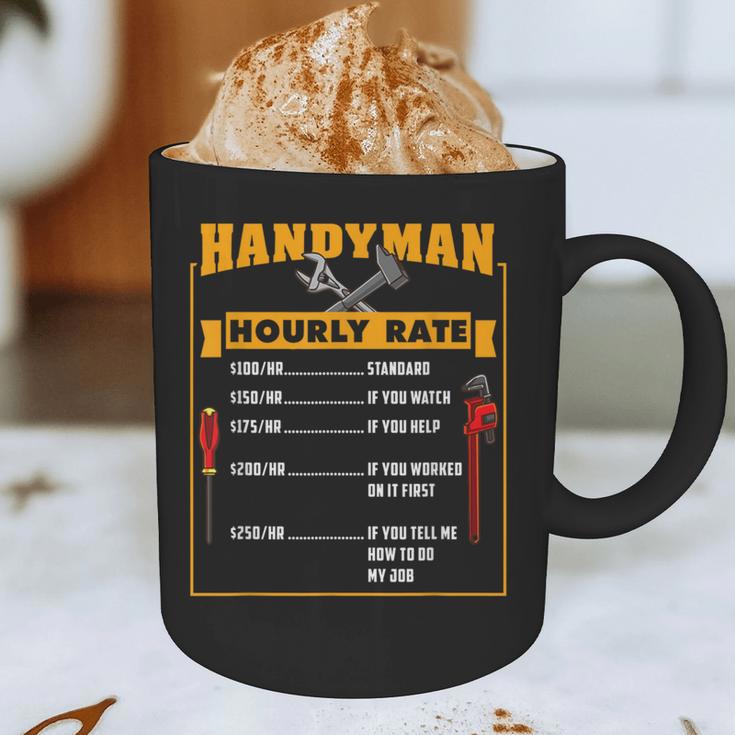 Handyman Hourly Rate Fathers Day Dad Graphic Print Coffee Mug Handyman Hourly Rate Fathers Day Dad Graphic Print Coffee Mug